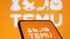 Việt Nam giải thích lý do chưa cấm Temu của Trung Quốc